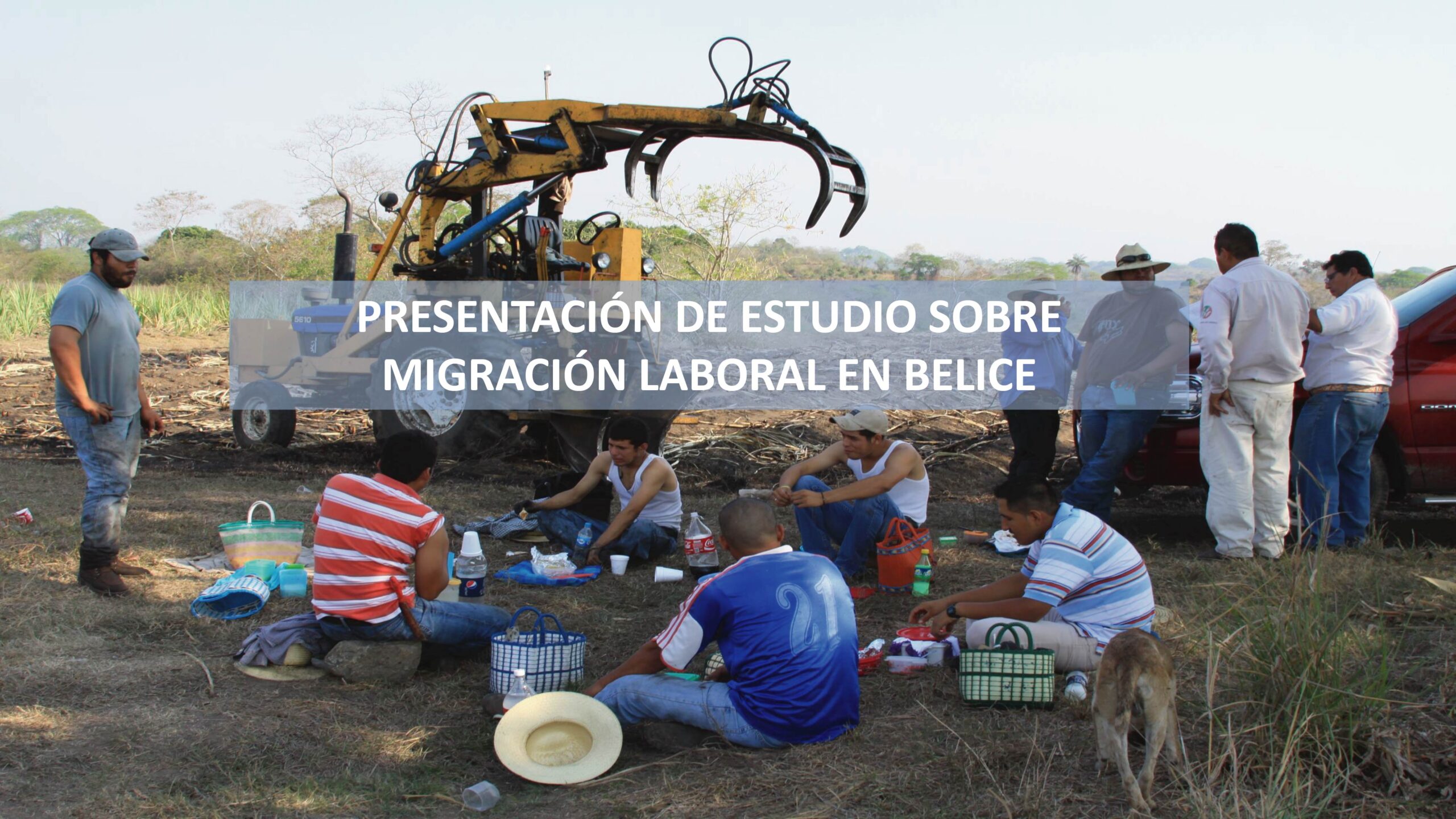 Presentación: Belice y los trabajadores agrícolas migrantes en los corredores Sur-Sur en Centroamérica
