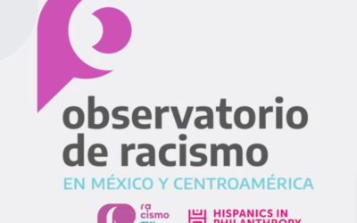 Lanzamiento de Observatorio de Racismo en México y Centroamérica