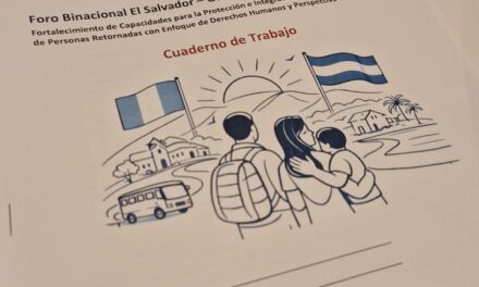 GMIES participó en Foro Binacional El Salvador–Guatemala para fortalecer la atención a personas migrantes retornadas